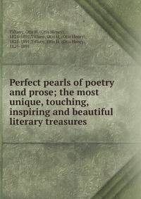 Perfect pearls of poetry and prose; the most unique, touching, inspiring and beautiful literary treasures