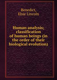 Human analysis; classification of human beings (in the order of their biological evolution)