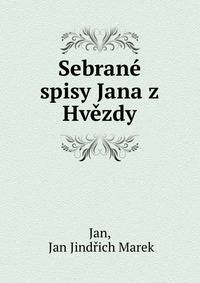 Sebrane spisy Jana z Hvezdy
