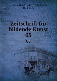 Zeitschrift fr bildende Kunst. 05