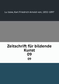 Zeitschrift fr bildende Kunst. 09