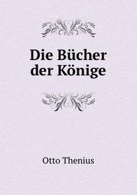 Die Bucher der Konige