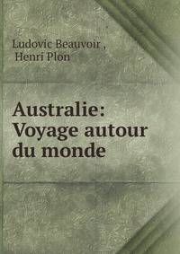 Australie: Voyage autour du monde