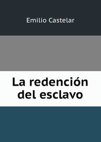 La redencion del esclavo