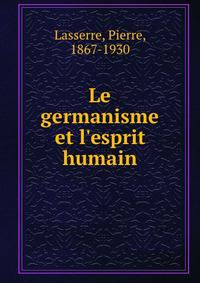 Le germanisme et l'esprit humain