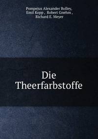 Die Theerfarbstoffe