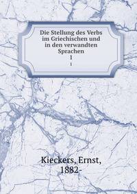 Die Stellung des Verbs im Griechischen und in den verwandten Sprachen. 1