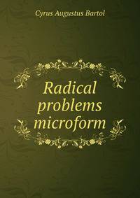 Radical problems microform