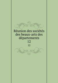 Reunion des societes des beaux-arts des departements