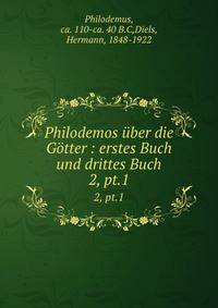 Philodemos ber die Gtter : erstes Buch und drittes Buch. 2, pt.1