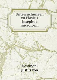 Untersuchungen zu Flavius Josephus microform