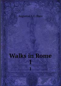 Walks in Rome. 1