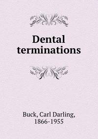 Dental terminations