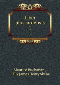 Liber pluscardensis. 1