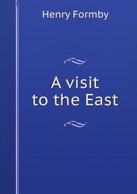 A visit to the East