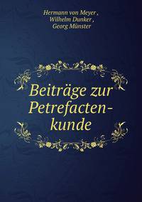 Beitrage zur Petrefacten-kunde