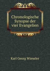 Chronologische Synopse der vier Evangelien