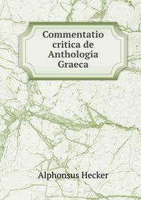 Commentatio critica de Anthologia Graeca