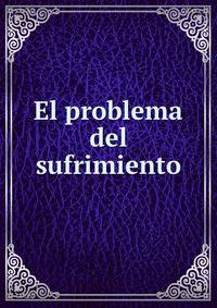El problema del sufrimiento
