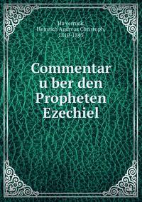 Commentar u?ber den Propheten Ezechiel