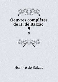 Oeuvres compltes de H. de Balzac .. 9