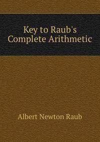 Key to Raub's Complete Arithmetic