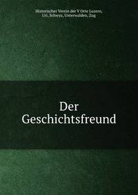 Der Geschichtsfreund
