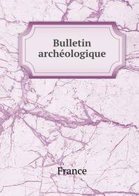 Bulletin archeologique