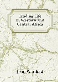 Trading Life in Western and Central Africa