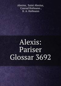 Alexis: Pariser Glossar 3692