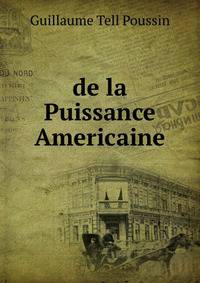 de la Puissance Americaine