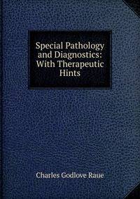 Special Pathology and Diagnostics: With Therapeutic Hints