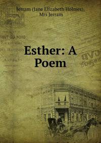 Esther: A Poem