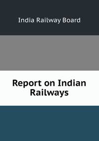 Report on Indian Railways