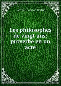 Les philosophes de vingt ans: proverbe en un acte