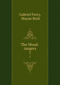 The Wood-rangers. 1