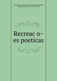 Recreac?o?es poeticas