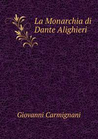 La Monarchia di Dante Alighieri
