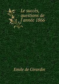 Le succ?s, questions de l'ann?e 1866