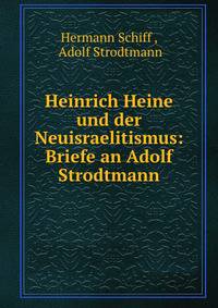Heinrich Heine und der Neuisraelitismus: Briefe an Adolf Strodtmann