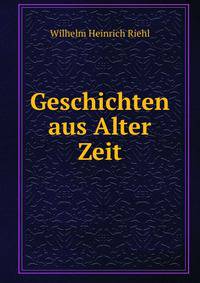 Geschichten aus Alter Zeit