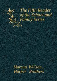 The Fifth Reader of the School and Family Series