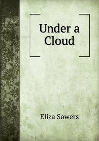 Under a Cloud