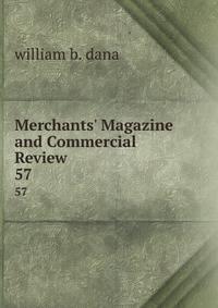 Merchants' Magazine and Commercial Review