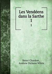 Les Vendens dans la Sarthe. 1