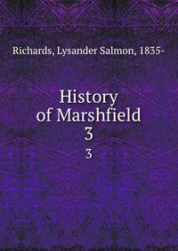 History of Marshfield. 3