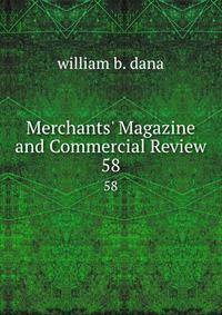 Merchants' Magazine and Commercial Review