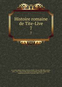Histoire romaine de Tite-Live. 7