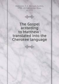 The Gospel according to Matthew : translated into the Cherokee language
