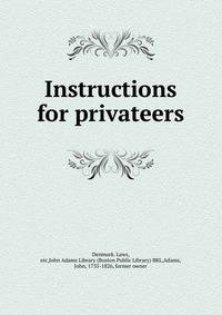 Instructions for privateers